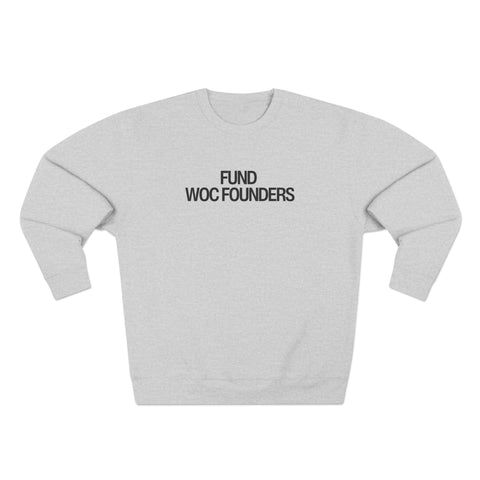 FUND WOC FOUNDERS Crewneck